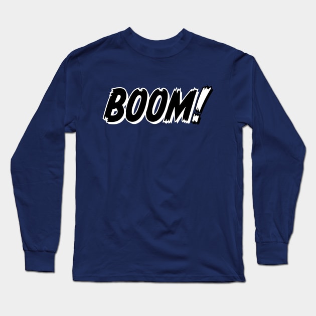 Boom! Long Sleeve T-Shirt by Dead but Adorable by Nonsense and Relish